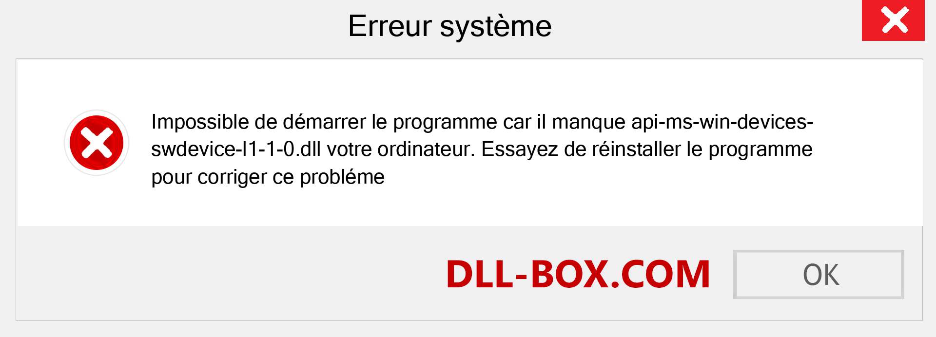 Le fichier api-ms-win-devices-swdevice-l1-1-0.dll est manquant ?. Télécharger pour Windows 7, 8, 10 - Correction de l'erreur manquante api-ms-win-devices-swdevice-l1-1-0 dll sur Windows, photos, images